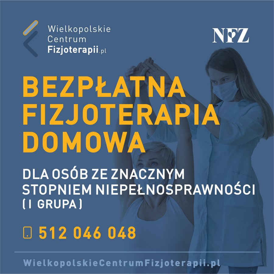 Na zdjęciu w tle znajdują się dwie kobiety, logo Wielkopolskiego Centrum Fizjoterapii, logo NFZ oraz numer kontaktowy 