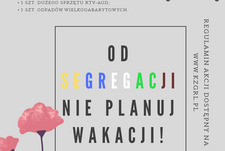 Od segregacji nie planuj wakacji!