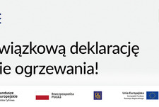 Mieszkańcu złóż obowiązkową deklaracje o sposobie ogrzewania! 