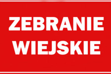 Ogłoszenie o zebraniach wiejskich