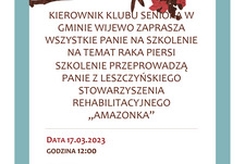 KIEROWNIK KLUBU SENIORA W GMINIE WIJEWO ZAPRASZA WSZYSTKIE PANIE NA SZKOLENIE NA TEMAT RAKA PIERSI SZKOLENIE PRZEPROWADZĄ PANIE Z LESZCZYŃSKIEGO STOWARZYSZENIA REHABILITACYJNEGO „AMAZONKA”