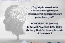 KONFERENCJA „Zaginięcia wśród osób z zespołem otępiennym – jak zapewnić bezpieczeństwo podopiecznym?