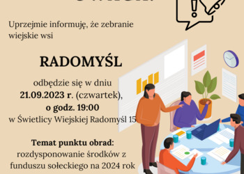 Informacja o zebraniu wiejskim w miejscowości Radomyśl