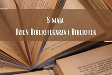 8 Maja Dzień Bibliotekarza i Bibliotek