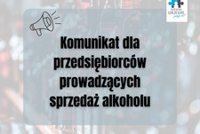 Komunikat dla przedsiębiorców sprzedających napoje alkoholowe